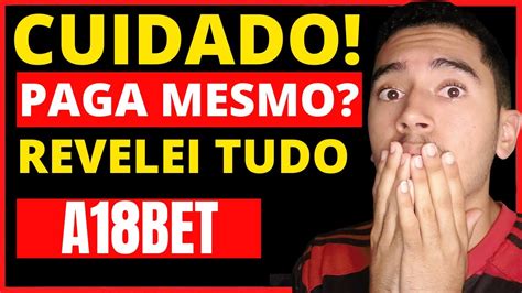 a18bet paga - 18bet é confiavel